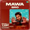 Yj music - Mawa Bro - Chill Lofi