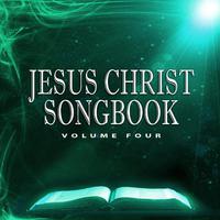 Jesus Christ Songbook, Vol. 4