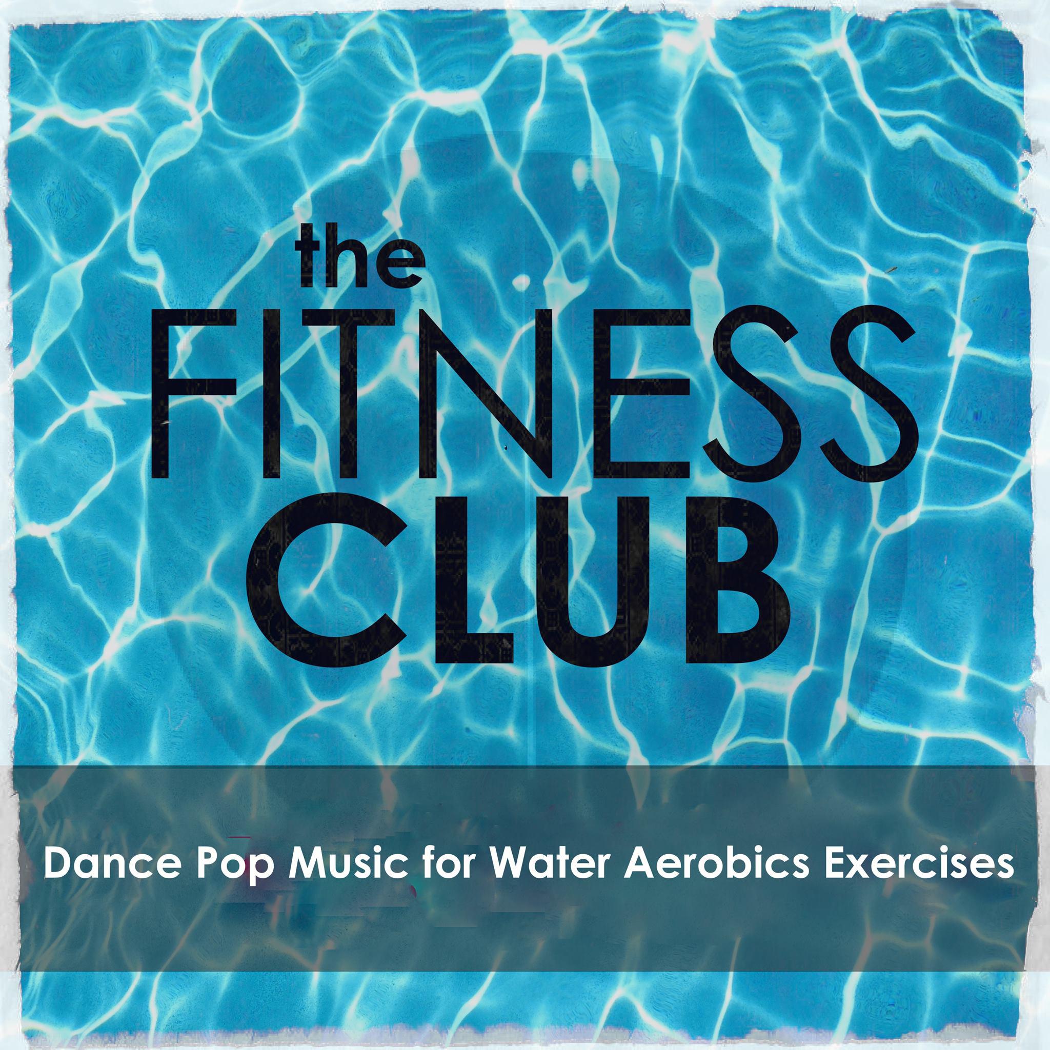 所属专辑:the fitness club: dance pop music for water aerobics