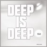 Deep is Deep, Vol. 13