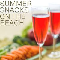 Summer Snacks on the Beach