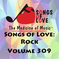 Songs of Love: Rock, Vol. 309