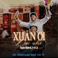 Xuân Ơi, Đợi Nhé (Air Vinahouse Beat Version 5)