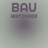 Bau Watchdog