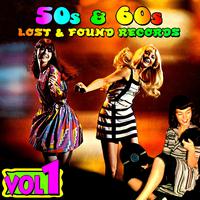 '50s & '60s Lost & Found Records, Vol. 1