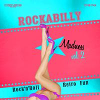 Rockabilly Madness, Vol. 2 (Rock 'n' Roll Retro Fun)