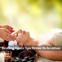 Healing Space Spa Drone Relaxation