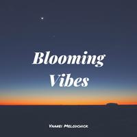 Blooming Vibes