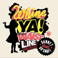Whine Ya Waistline (Bass Kleph Remix)
