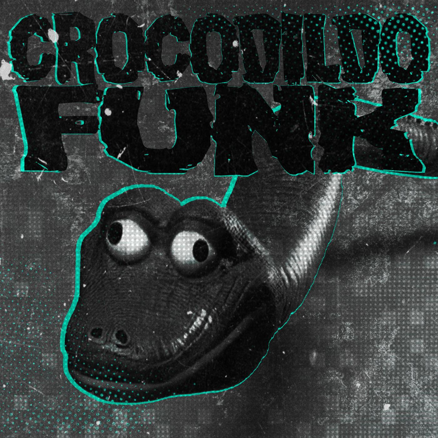 CROCODILDO FUNK