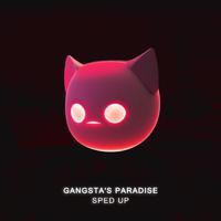 Gangsta's Paradise - Sped Up