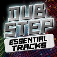 Dubstep: Essential Tracks