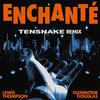 Lewis Thompson - Enchanté (Tensnake Remix)
