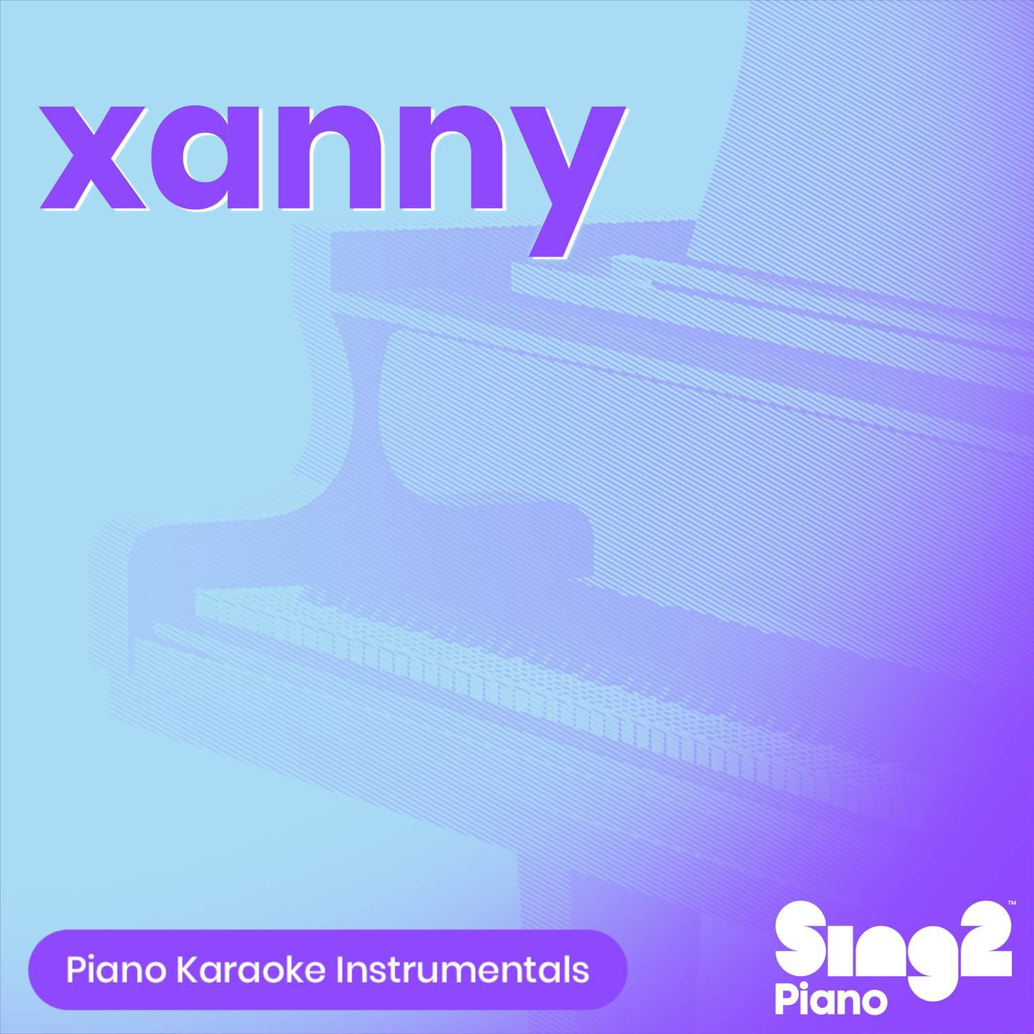 xanny (Lower Key) [Originally Performed by Billie Eilish] (Piano Karaoke Version)