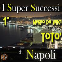 I super successi di Napoli: Mario Da Vinci e le poesie di Totò, Vol. 1