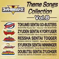 Super Sentai Series: Theme Songs Collection, Vol. 8