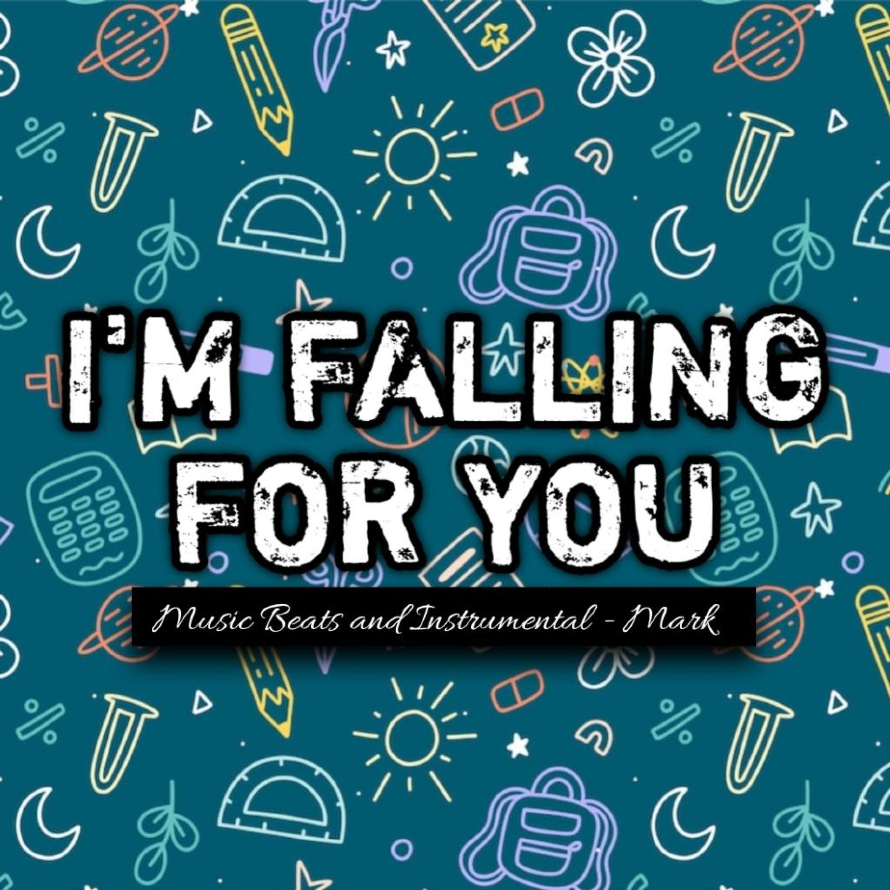 I'm Falling For You (feat. Mark)