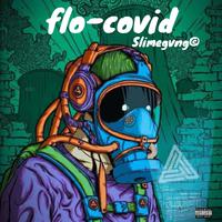 Flo-covid (feat. Carleon3, AkaCaos lms & Pharoah the don)