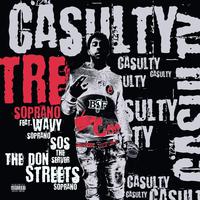 Casualty (feat. Tre Soprano, Wavvy Soprano & Sos The Sever)