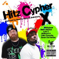 Hitz Cypher X (feat. Whitebear, Cole Z, Sk8bord B, Cake Sweetie & Seven da Pantha)