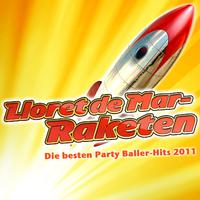 Lloret de Mar-Raketen - Die besten Party Baller-Hits 2011