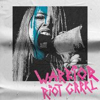 Warrior Riot Grrrl