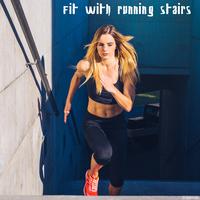 Fit with Running Stairs