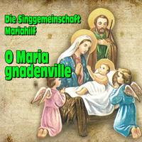 O Maria gnadenville