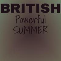 British Powerful Summer