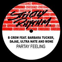 Partay Feeling (feat. Dajae, Barbara Tucker, Ultra Naté, Moné)