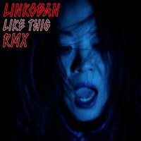 Like This (Remixes)