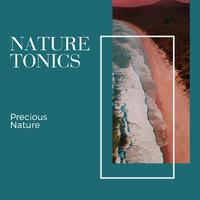 Nature Tonics - Precious Nature