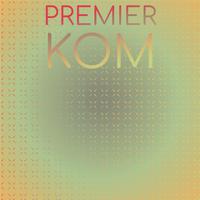 Premier Kom