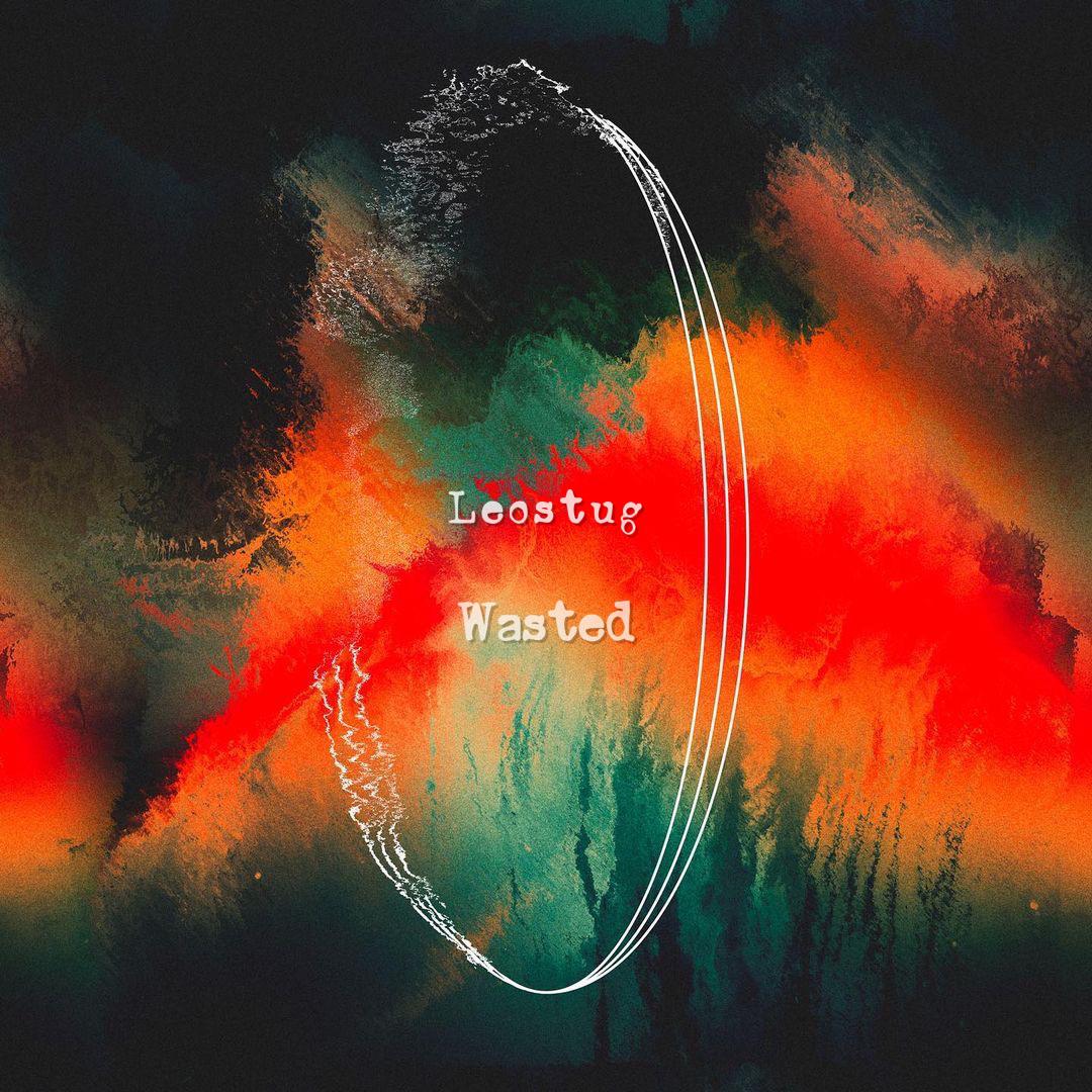 Wasted 浪沸 (Prod by leostug)