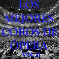 Los Mejores Coros de Ópera Vol.II