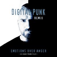 Emotions Over Anger (Digital Punk Remix)