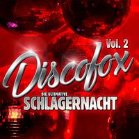 Discofox, Vol. 2: Die ultimative Schlagernacht