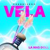 La Mas Doll - Prendiendo Vela