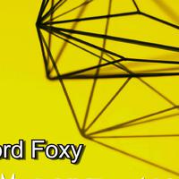 Lord Foxy资料,Lord Foxy最新歌曲,Lord FoxyMV视频,Lord Foxy音乐专辑,Lord Foxy好听的歌