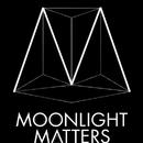 Moonlight Matters