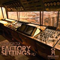 Factory Settings Ep