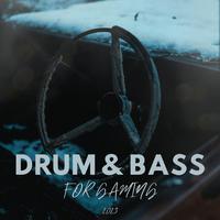 Drum & Bass For Gaming 2023