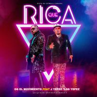 Que Rica (feat. J Yepez)