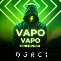 VAPO VAPO TENEBROSO