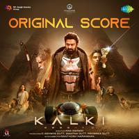 Kalki 2898 AD - Original Score