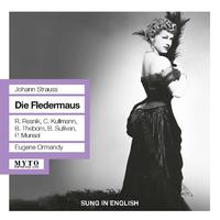 STRAUSS II, J.: Fledermaus (Die) [Opera] (Sung in English) (Kullman, Resnik, Harvuot, Metropolitan Opera Chorus and Orchestra, Ormandy) (1951)