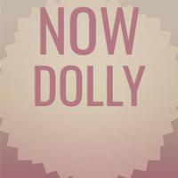 Now Dolly