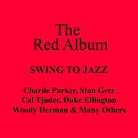 The Red Album - Swing To Jazz