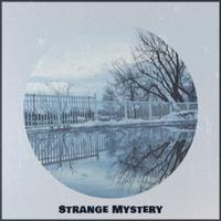 Strange Mystery