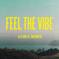 Feel The Vibe (feat. RahTwoFive)